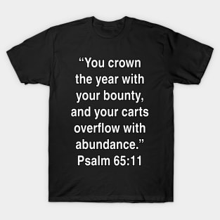 Psalm 65:11 King James Version (KJV) Bible Verse Typography T-Shirt